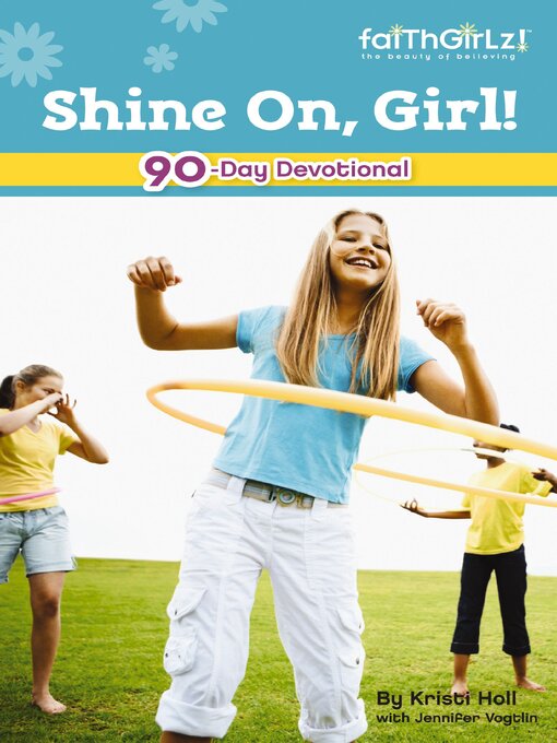 Title details for Shine On, Girl! by Kristi Holl - Available